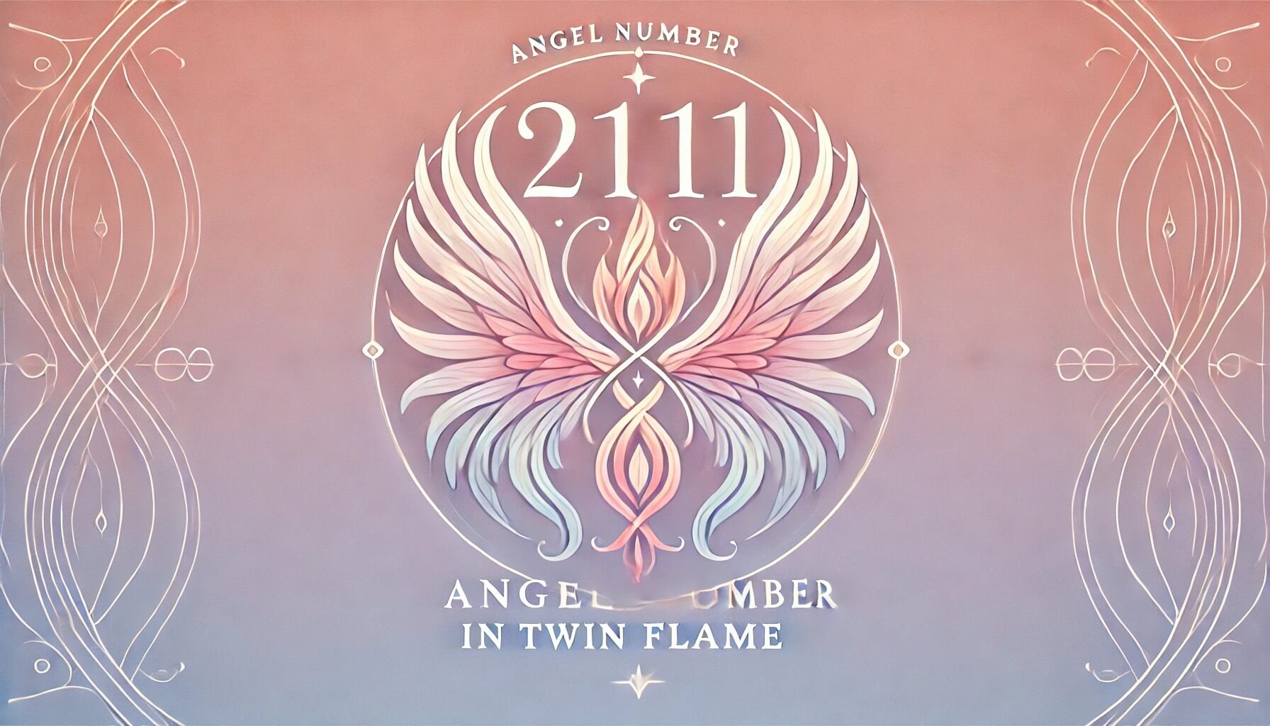 twin flame - angel number 2111